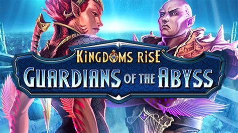 Kingdoms Rise Guardians Of The Abyss NetBet